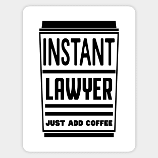 Instant lawyer, just add coffee Sticker